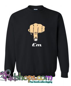 Fcuk Em Sweatshirt-SL