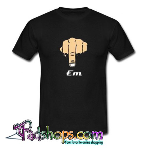 Fcuk Em T-Shirt-SL