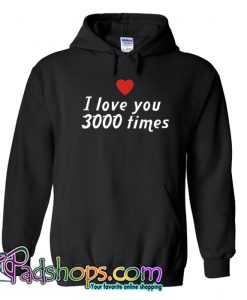 I Love 3000 Times Black Hoodie-SL