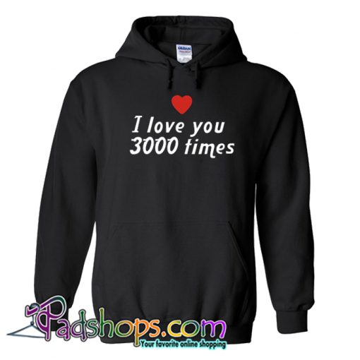 I Love 3000 Times Black Hoodie-SL