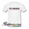 I’m Unique Just Like Everyone T-Shirt NT