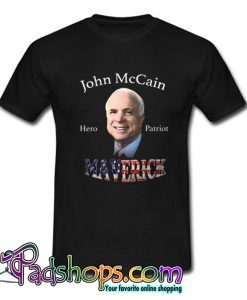 John McCain Hero Patriot Maverick T shirt-SL