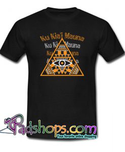 Ku Kiai Mauna T-Shirt NT