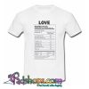 Love Nutritional Facts T-shirt-SL