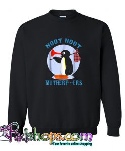 Pingu Noot Noot Motherfucker Sweatshirt-Si