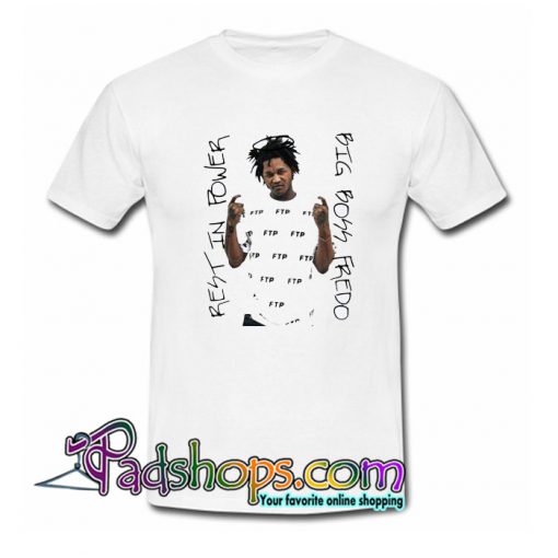 Rip Fredo Santana T-Shirt NT