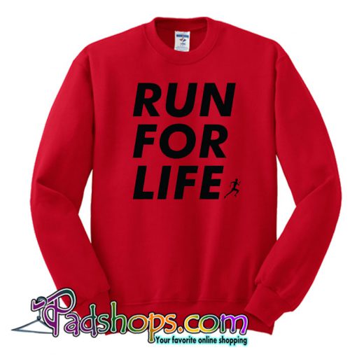 Run For Life Sweatshirt NT