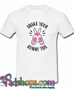 Shake Your Bunny Tail T-Shirt-SL