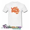 Who’s Your daddy T-Shirt-SL
