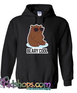 Beary Cool Cute Bear Pun Hoodie NT