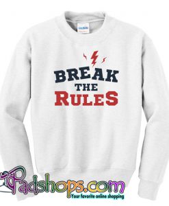 Break The Rules Sweatshirt NT