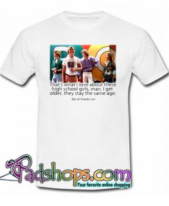 David Wooderson Quote T-Shirt NT