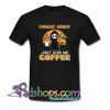 Forget Candy Give Me Coffee Trending T Shirt NT