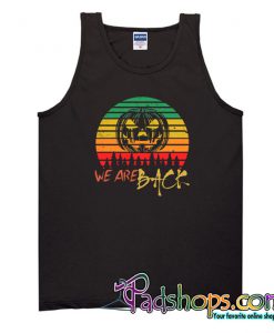 Halloween We Are Back New Vintage Tank Top NT