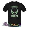 I Survived Area 51 Trending T Shirt NT