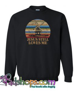 Jesus still loves me windmill vintage Sweatshirt NT