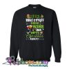 Let's Bake Stuff Drink Wine And Watch Christmas Movies Sweatshirt NT