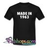 Made in 1963 Trending T-shirt NT