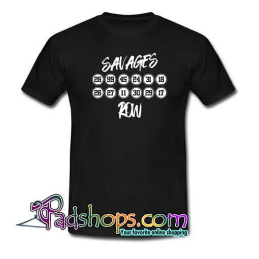 Savages Row T-Shirt NT
