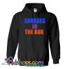 Savages in The Box Hoodie NT