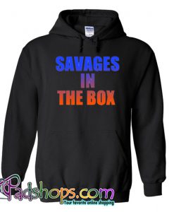 Savages in The Box Hoodie NT