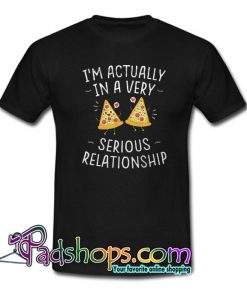 Serious Relationship Trending T Shirt NT