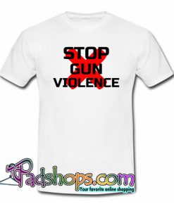 Stop Gun Violence T-Shirt NT