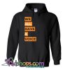 We All Have A Voice Hoodie NT