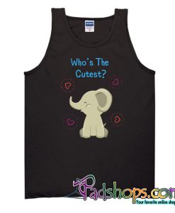 Who's The Cutest- Tank Top NT