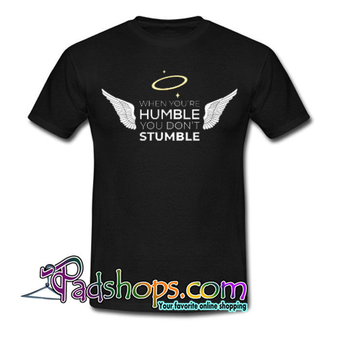 be humble t shirt