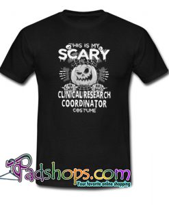 Clinical Research Coordinator Scary Halloween Trending Shirt NT