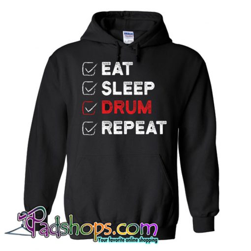 Eat Sleep Drum Repeat Hoodie NT