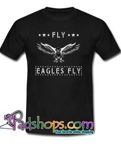 Fly Eagles Fly T-Shirt 2 NT