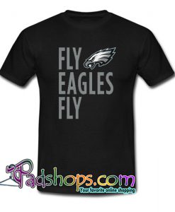 Fly Eagles Fly T-Shirt NT