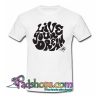 Live Your Dream T-Shirt SR