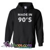 Made In 90's Hoodie NT