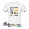 Make Lemonade T-Shirt SR