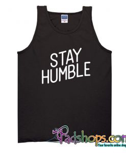 Stay Humble Tank Top NT