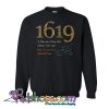 Womens 1619 Project A Woman May Fib but a Country Should Not Sweatshirt NT