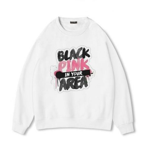 Blackpink In Your Area Sweatshirt