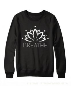 Breathe Lotus Flower Sweatshirt