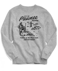 City Of Pawnee Indiana Parks & Recreation Department Sweatshirt