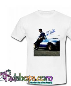 Details about Paul Walker Fast Furious Memories T-shirt