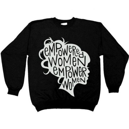 Empowered Women Sweatshirt