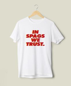 In Spags We Trust T-Shirt thd