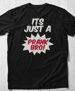 Just A Prank T-shirt thd