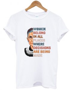 Women belong in all 2 T Shirt Ad