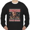 ain't nothin' but a christmas party sweatshirt Ad