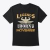 legends are born in november t shirt Ad