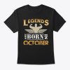 legends are born in october t shirt Ad